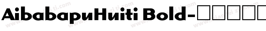 AibabapuHuiti Bold字体转换